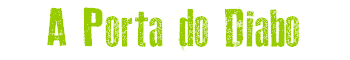 A Porta do Diabo