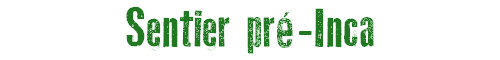 Sentier pr-Inca