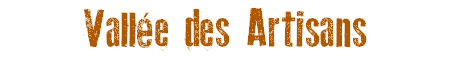 Vallee des Artisans