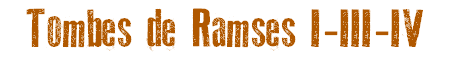Tombes de Ramses I-III-IV