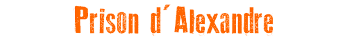 Prison d'Alexandre
