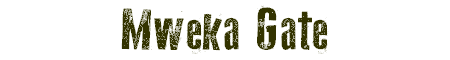 Mweka Gate