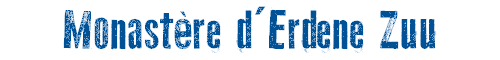 Le monastre d'Erdene Zuu