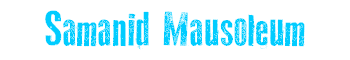 Samanid Mausoleum