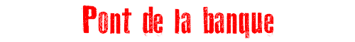 Pont de la banque