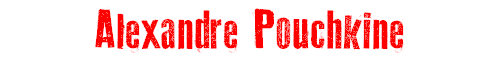 Alexandre Pouchkine