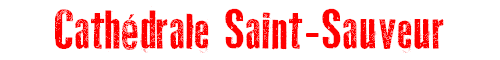 Cathdrale Saint-Sauveur