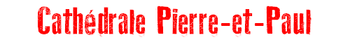 Cathdrale Pierre et Paul