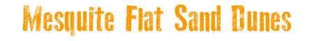 Mesquite Flat Sand Dunes