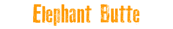 Elephant Butte